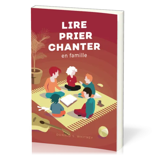 Lire, prier, chanter en famille