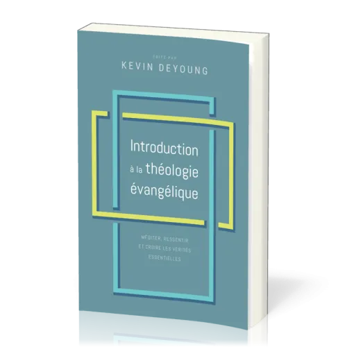 Introduction à la théologie évangélique