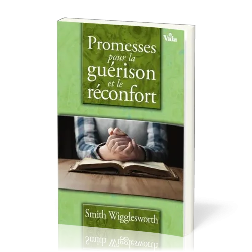 Promesses pour la guérison et le réconfort