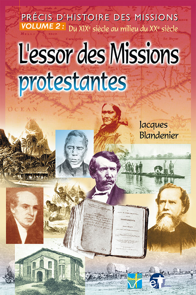 L’essor des missions protestantes Précis d’histoire des missions 2