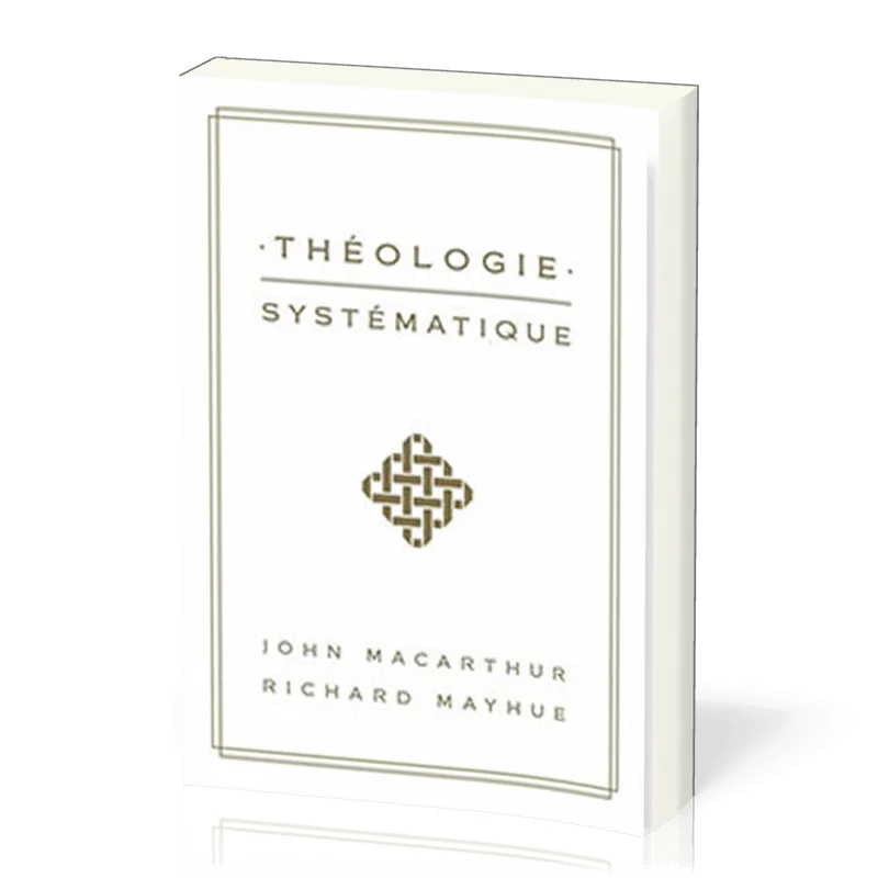 Théologie systématique John MacArthur