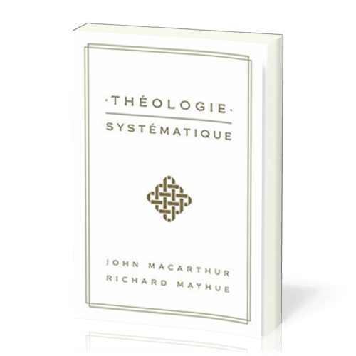 Théologie systématique John MacArthur