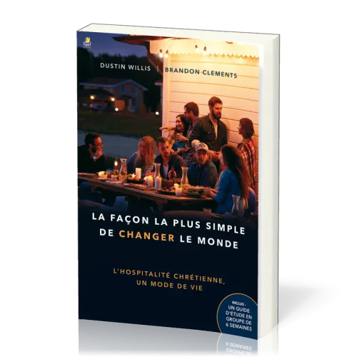 Façon la plus simple de changer le monde (La)