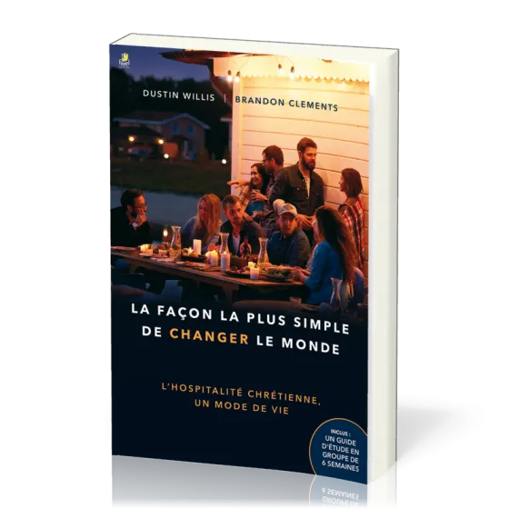 Façon la plus simple de changer le monde (La)