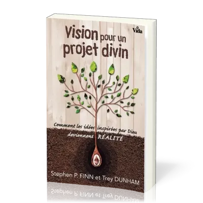 Vision pour un projet divin