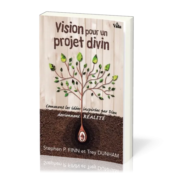 Vision pour un projet divin