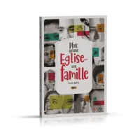Plus qu'une Église. . . une famille