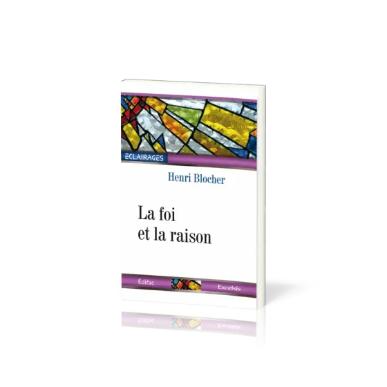 Foi et la raison (La)