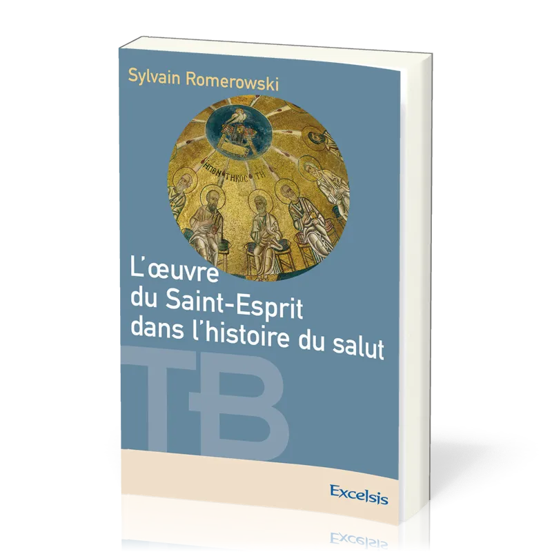 Oeuvre du Saint-Esprit dans l’histoire du salut (L')