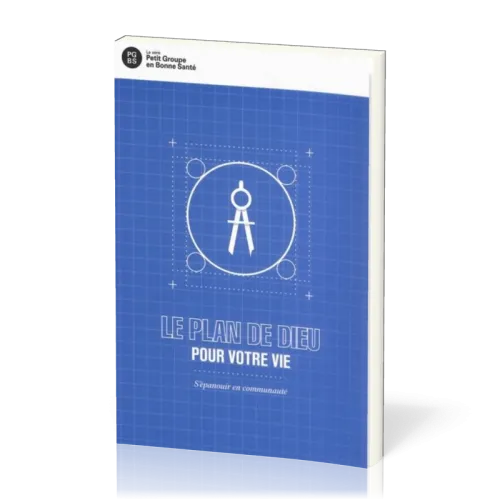 Plan de Dieu pour votre vie (Le)