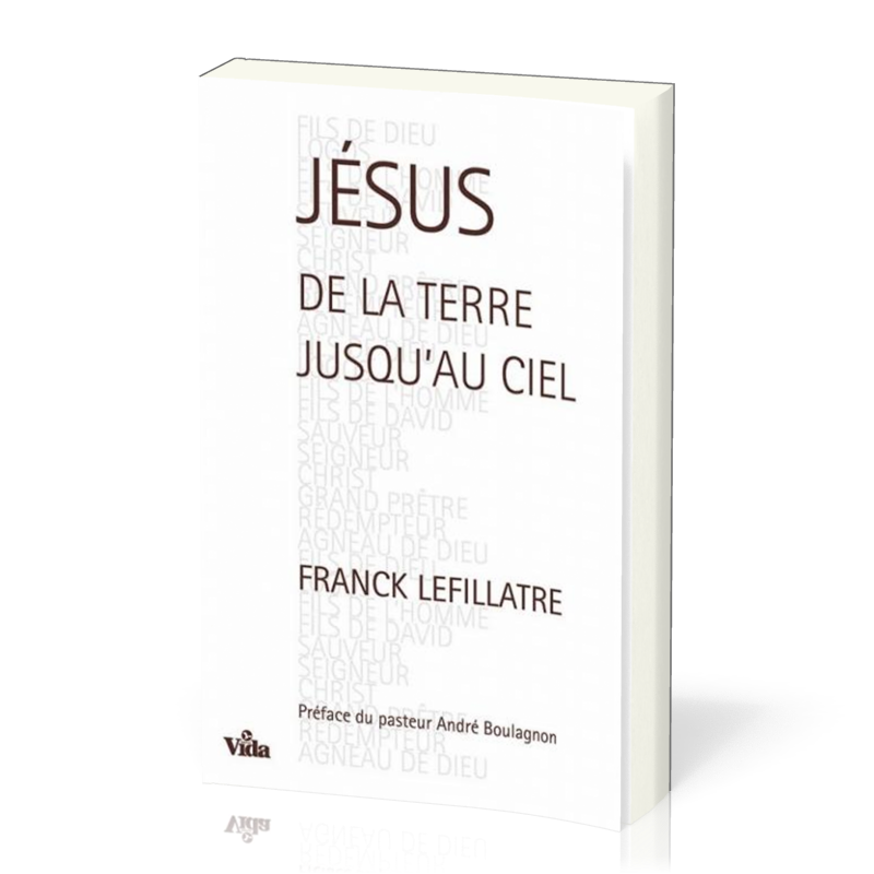 Jésus, de la terre jusqu'au Ciel