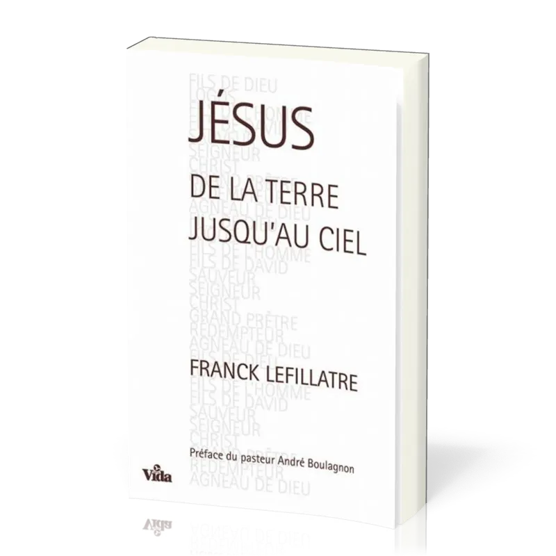 Jésus, de la terre jusqu'au Ciel