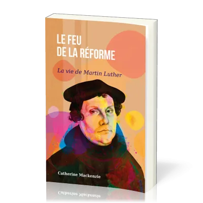 Feu de la Réforme (Le)