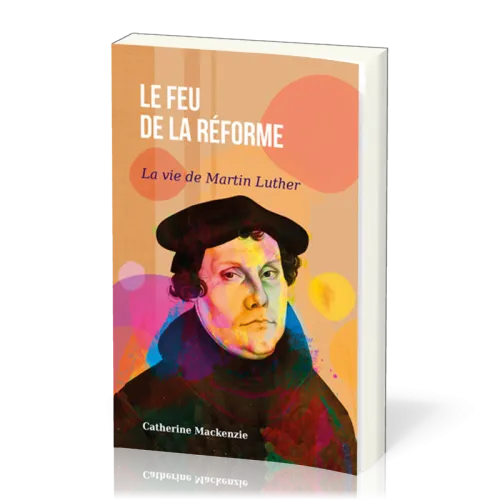 Feu de la Réforme (Le)