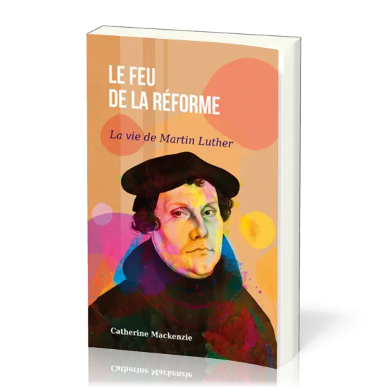 Feu de la Réforme (Le)