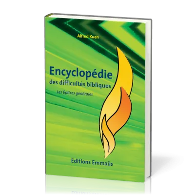 Encyclopédie des difficultés bibliques 7 : Epîtres générales