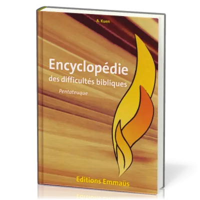Encyclopédie des difficultés bibliques 1 : Pentateuque