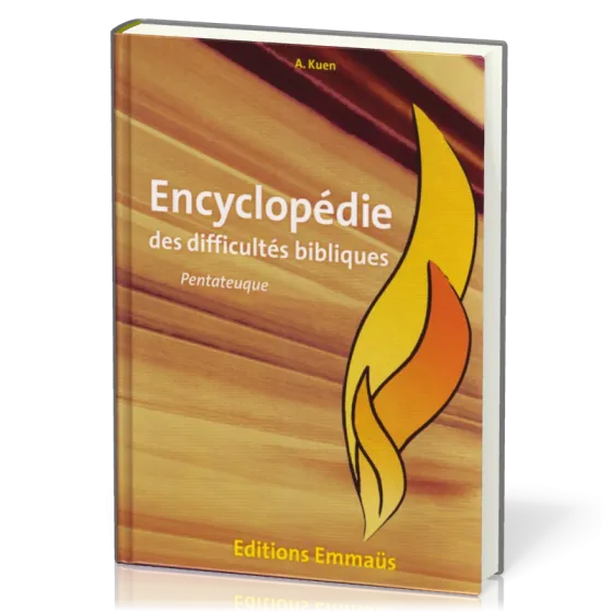 Encyclopédie des difficultés bibliques 1 : Pentateuque