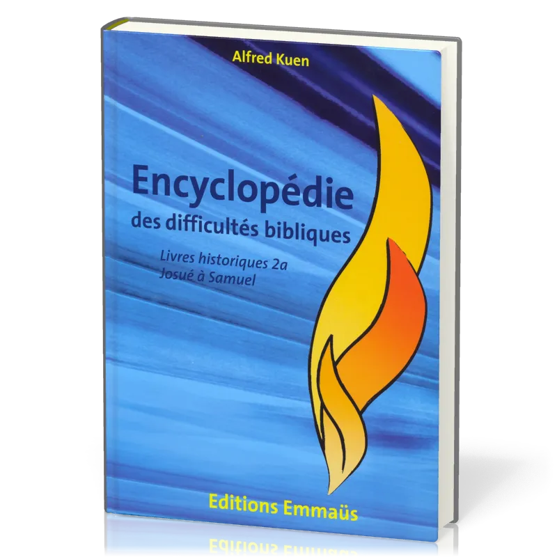 Encyclopédie des difficultés bibliques 2 : Livres historiques, 2 tomes