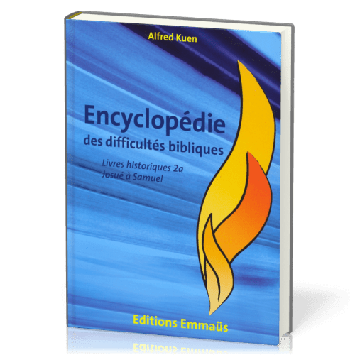 Encyclopédie des difficultés bibliques 2 : Livres historiques, 2 tomes
