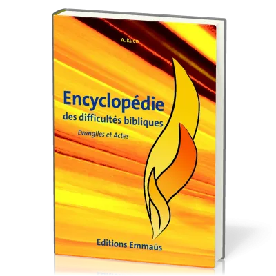 Encyclopédie des difficultés bibliques 5 : Évangiles et Actes