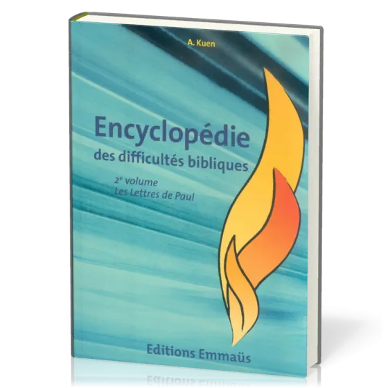 Encyclopédie des difficultés bibliques 6 : Lettres de Paul