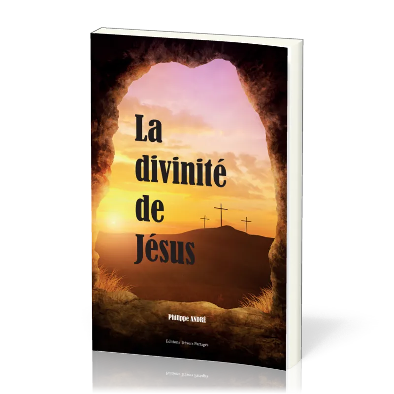 Divinité de Jésus (La)