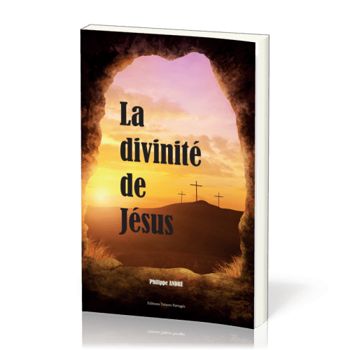 Divinité de Jésus (La)