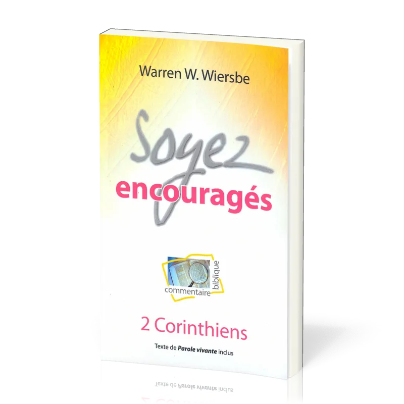Soyez encouragés