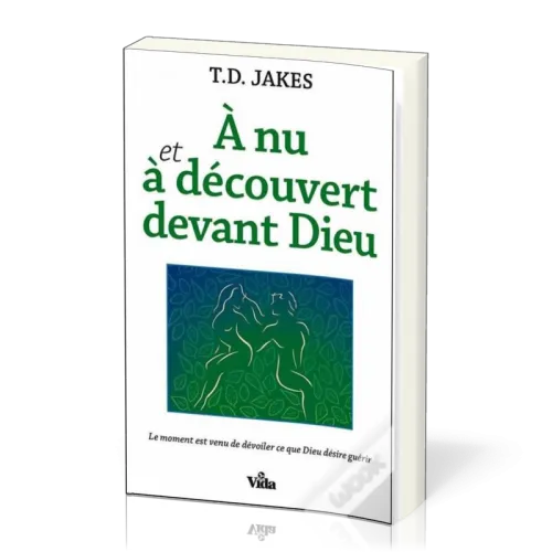 A nu et à découvert devant Dieu