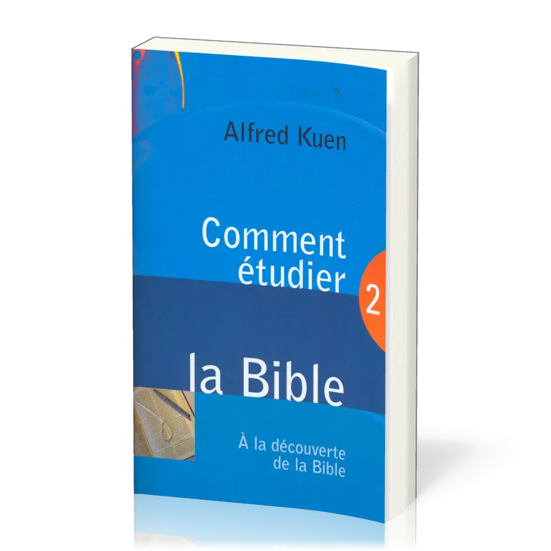 Comment étudier la Bible Découverte 2