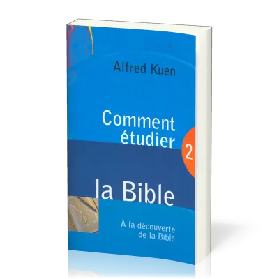 Comment étudier la Bible Découverte 2