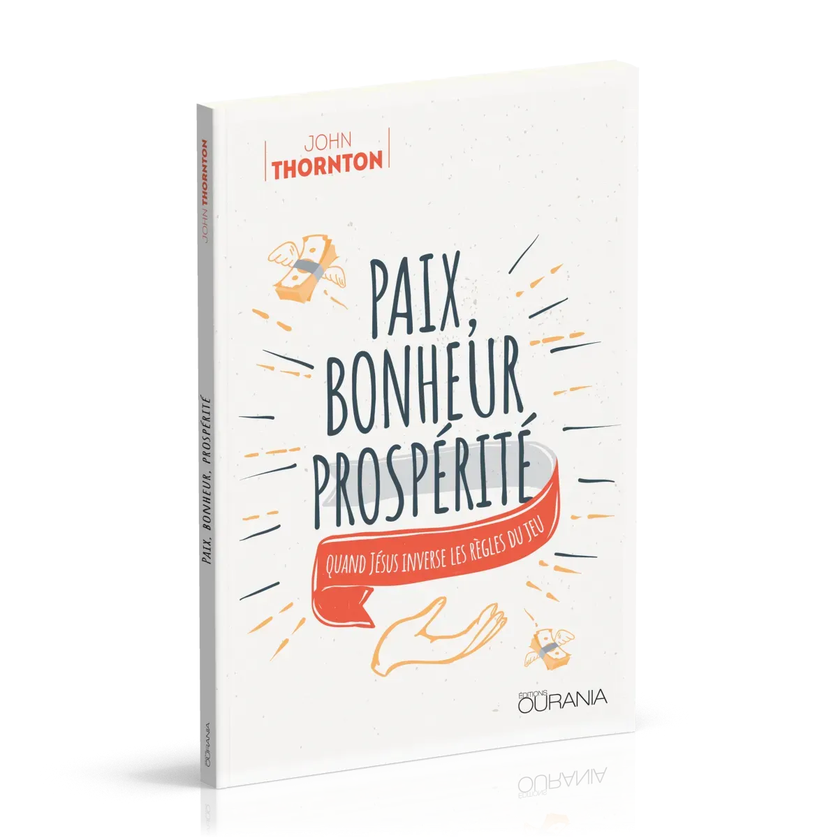Paix, bonheur, prospérité
