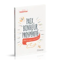 Paix, bonheur, prospérité