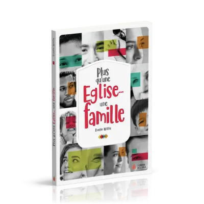 Plus qu'une Église. . . une famille