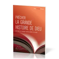 Prêcher la grande histoire de Dieu