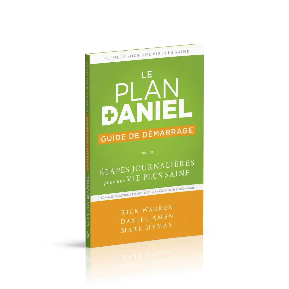 Le Plan Daniel, guide de démarrage