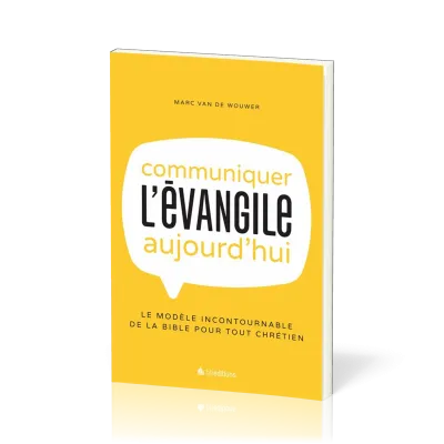 Communiquer l'Évangile aujourd'hui