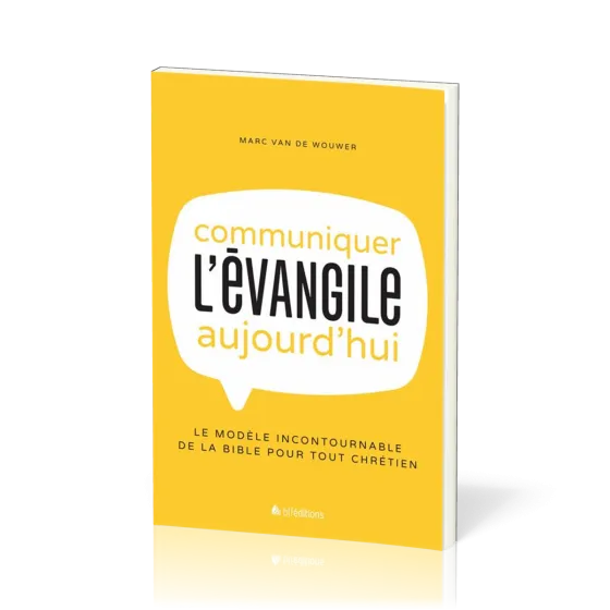 Communiquer l'Évangile aujourd'hui