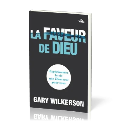 Faveur de Dieu (La)