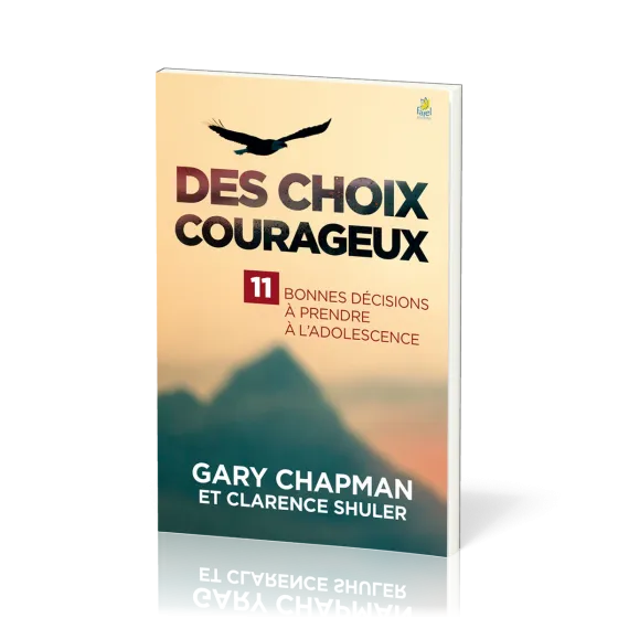 Des choix courageux
