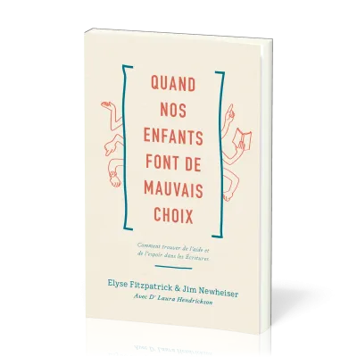 Quand nos enfants font de mauvais choix
