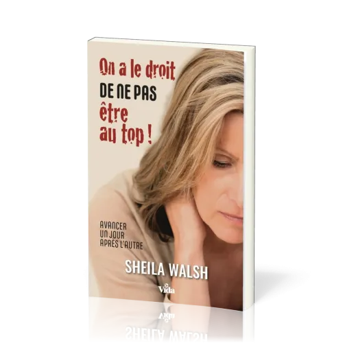 On a le droit de ne pas être au top !