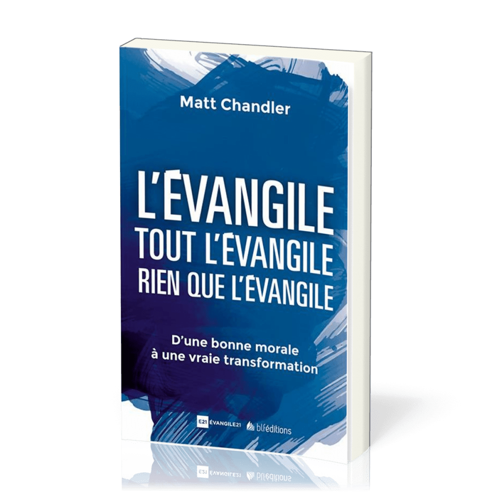 Evangile, tout l'Évangile, rien que l'Évangile (L')