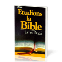 Etudions la Bible