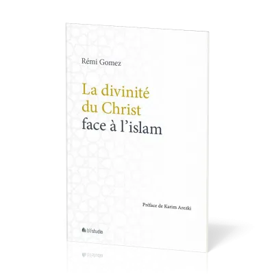 Divinité du Christ face à l'islam (La)