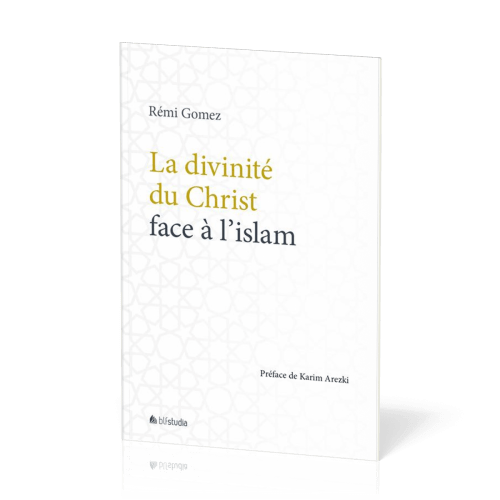 Divinité du Christ face à l'islam (La)