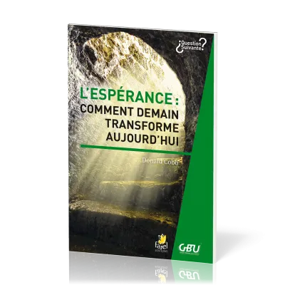 L'espérance : comment demain transforme aujourd'hui