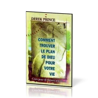 Comment trouver le plan de Dieu pour ma vie