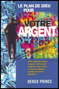 Plan de Dieu pour votre argent (Le)